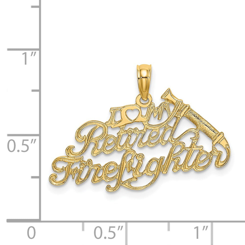 14k Yellow Gold 28.3 mm I LOVE MY RETIRED FIREFIGHTER Charm (1.04 grams)